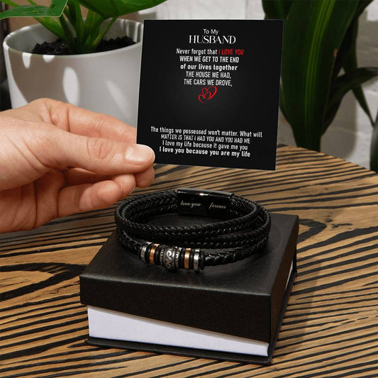 To My Husband | I Love You Because You Are My Life - Men's "Love You Forever" Bracelet